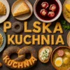"Polska kuchnia - tradycyjne dania polskie, pierogi, barszcz, sernik, schabowy. Napis ułożony z ciasta. Tło w stylu realistycznym, poziomy układ, styl YouTube.