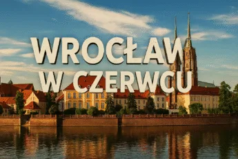 Panorama Wrocławia w czerwcu – widok na Ostrów Tumski z napisem „WROCŁAW W CZERWCU” unoszącym się nad Odrą, styl YouTube cover.