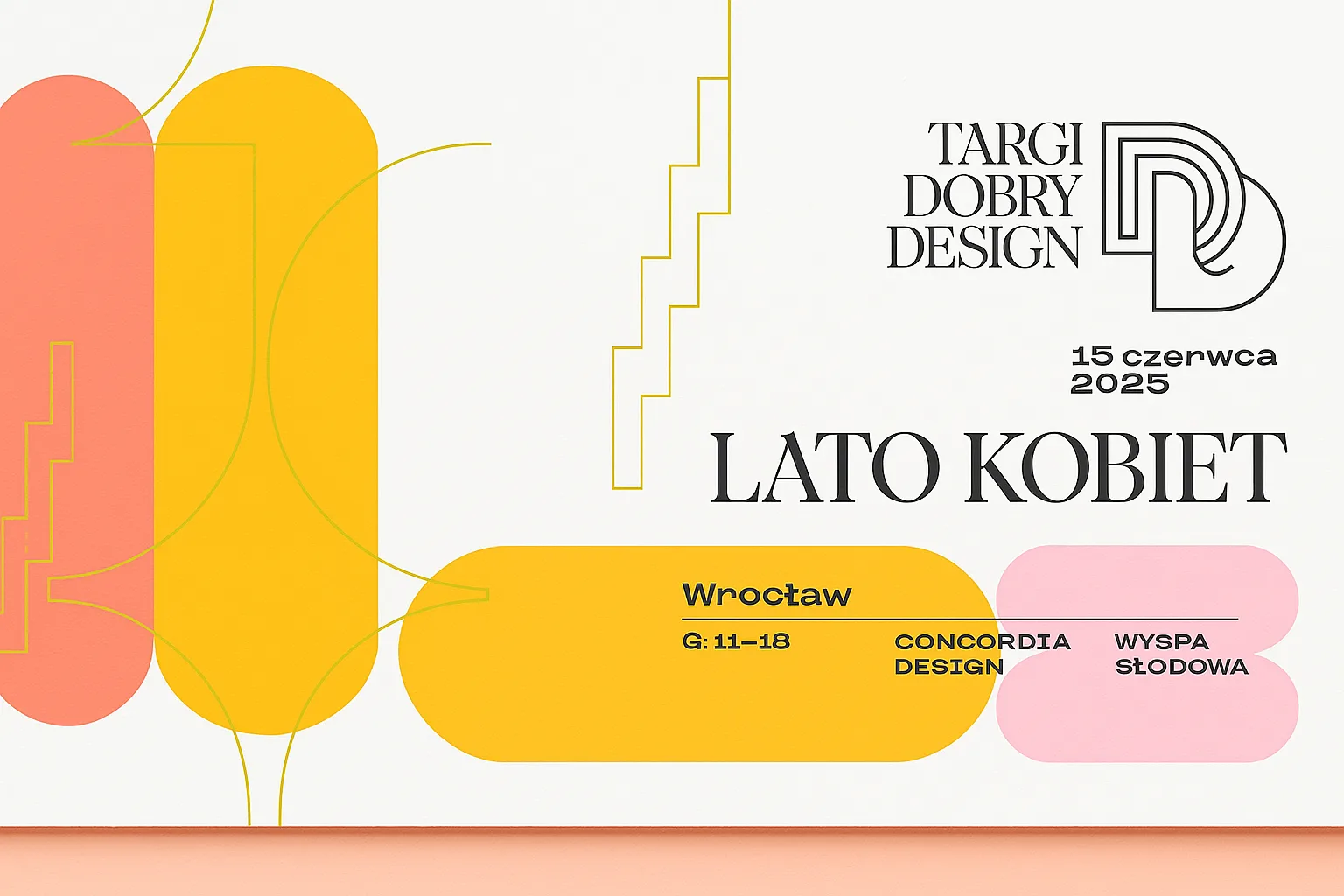 Plakat promujący wydarzenie Targi Dobry Design – Lato Kobiet, z nowym układem graficznym i innym kątem kadrowania, w kolorach różu, pomarańczu i żółci
